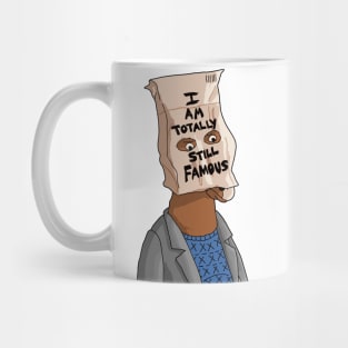 I am totally still Famous - Bojack Mug